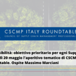 Sostenibilità: venerdì 20 maggio l’aperitivo tematico di CSCMP Italy Roundtable. Ospite Massimo Marciani, presidente FIT Consulting