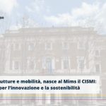 Infrastrutture e mobilità: nasce al Mims il Centro per l’innovazione e la sostenibilità (CISMI)
