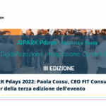 AIRPARK Pdays 2022 – Mobilità e sosta, Paola Cossu, CEO FIT Consulting, speaker della terza edizione dell’evento dedicato a digitalizzazione, Integrazione e Connettività