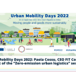 Urban Mobility Days 2022: Paola Cossu, CEO FIT Consulting, panelist of the “Zero-emission urban logistics” session