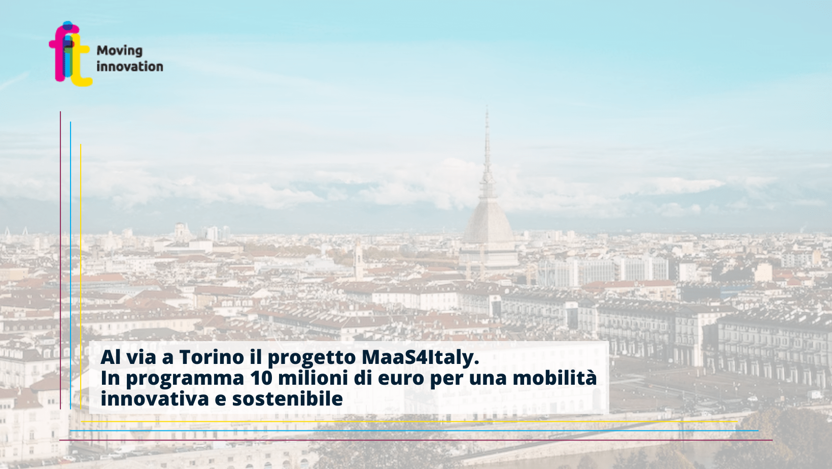 MaaS: al via a Torino il progetto MaaS4Italy con cui saranno investiti 10 milioni di euro per una mobilità più innovativa e sostenibile