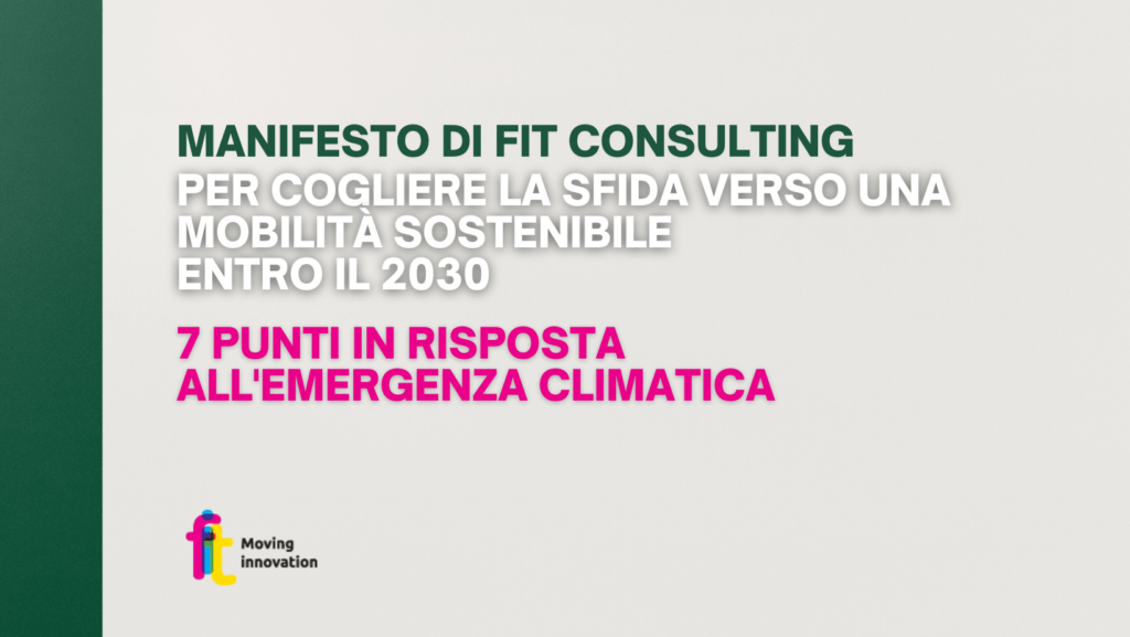 FIT Consulting lancia un Manifesto per cogliere la sfida verso una mobilità sostenibile nelle città europee entro il 2030: 7 punti in risposta all’emergenza climatica