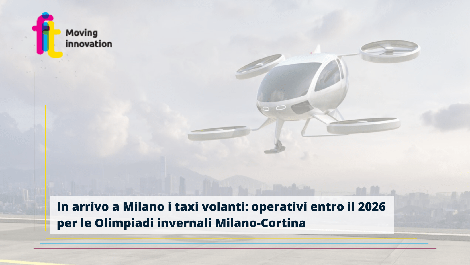 I taxi volanti arrivano a Milano per le Olimpiadi invernali del 2026: ecco quello che c’è da sapere