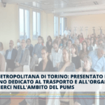 Città metropolitana di Torino: presentato lo schema del piano dedicato al trasporto e all’organizzazione delle merci nell’ambito del PUMS