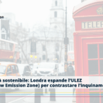 Mobilità sostenibile: Londra espande la sua Ultra Low Emission Zone