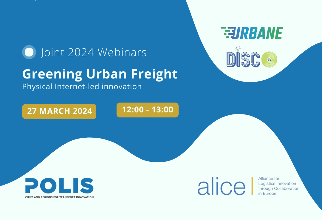 POLIS – ALICE webinar series on greening urban freight 2024