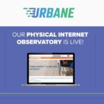 Il progetto URBANE lancia l’Osservatorio Physical Internet promosso da FIT e EIT Urban Mobility