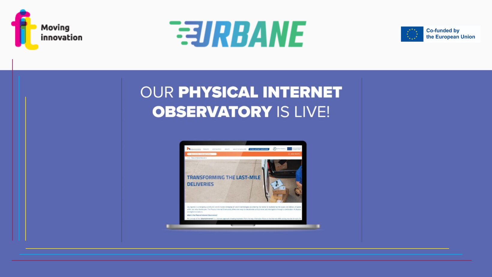 Il progetto URBANE lancia l’Osservatorio Physical Internet promosso da FIT e EIT Urban Mobility