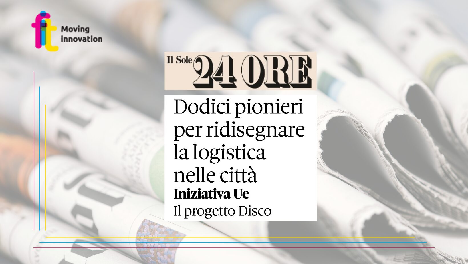 The European DISCO project, coordinated by FIT, in Il Sole 24 Ore