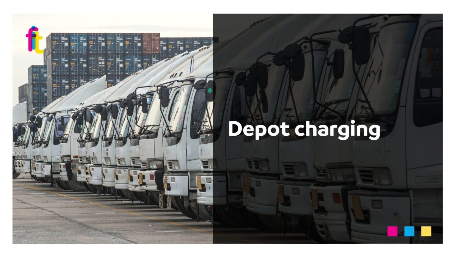 Depot charging: the essential step to electrify heavy-duty vehicles ...