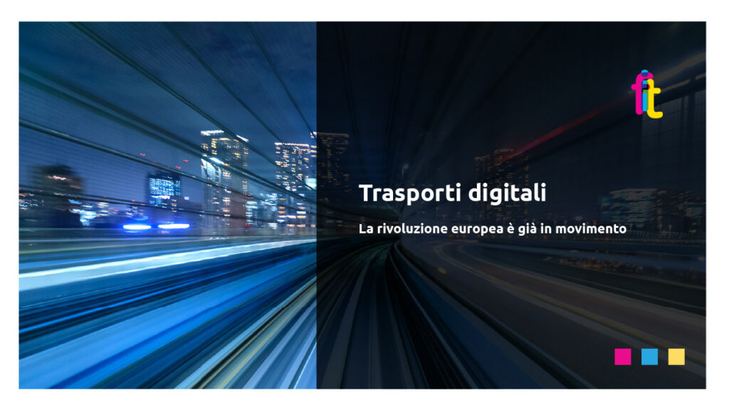 Trasporti digitali: la rivoluzione europea è già in movimento