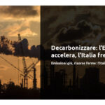 Decarbonizzazione: l’Europa accelera, l’Italia frena