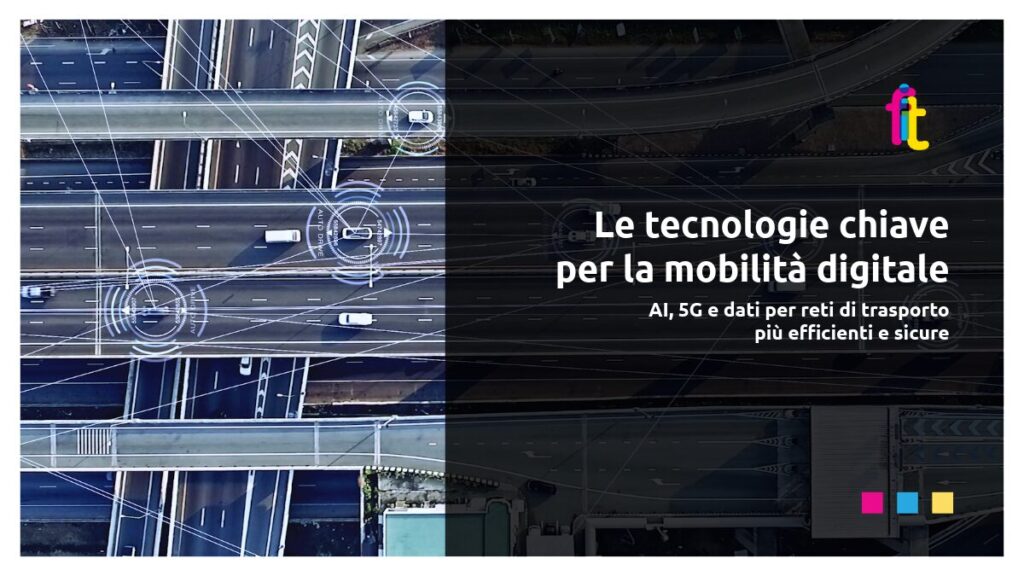 Le tecnologie chiave per la mobilità digitale