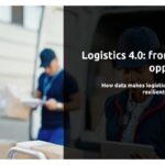 Logistics 4.0: from cost to opportunity