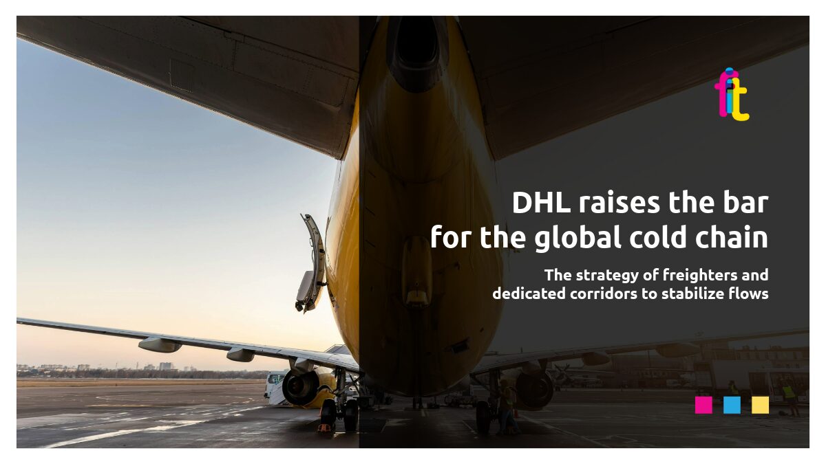 DHL raises the bar for the global cold chain