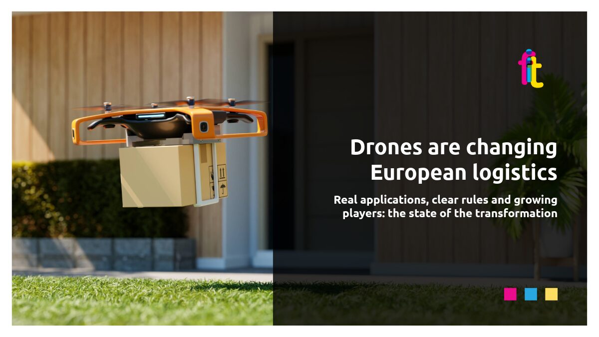 Drones are changing European logistics